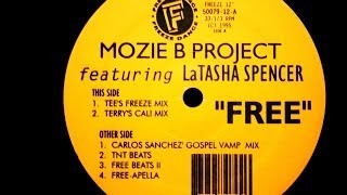 Mozie B Project Feat LaTasha Spencer - Free (Terry's Cali Mix) - 1995