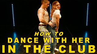 How To Dance With A Girl In The Club (Bump n Grinding tutorial)