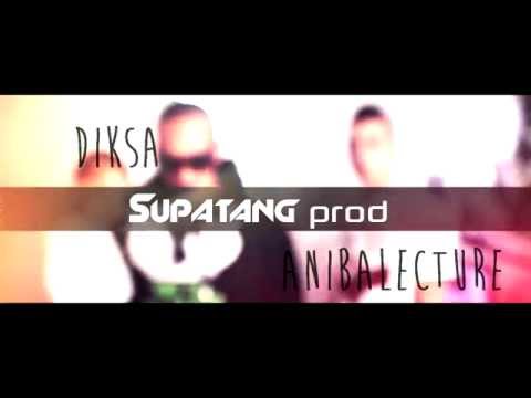 AnibaLecture / Diksa - Depuis le partdé (freestyle 2014)