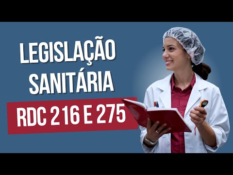 LEGISLAÇÃO SANITÁRIA: Conhecendo as RDC 216/2004 e RDC 275/2002