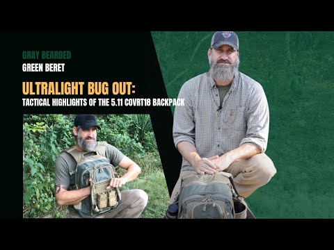 Tactical Highlights of the 5.11 Covrt18 Backpack for Bug Out Bags