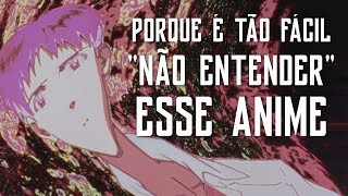 Sobre o que Evangelion REALMENTE é