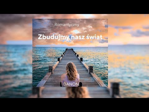 DaNON    -   Zbudujmy nasz świat