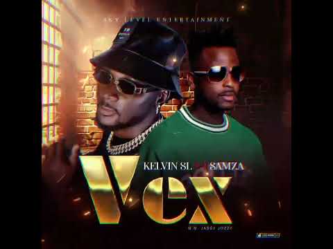 KELVIN SL - VEX FT. SAMZA (Official Audio)