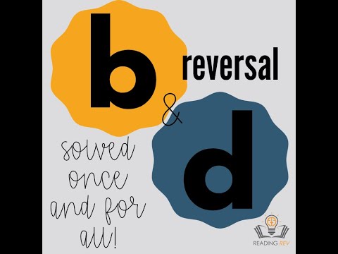 b and d Reversals Solved!