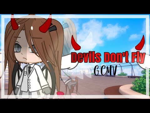 Devils Don't Fly // GCMV // Gacha Club Music Video //