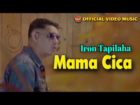 Mama Cica - Iron Tapilaha I lagu Inconesia Timur (Official Video Music)