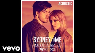 Jess &amp; Matt - Sydney to Me (Studio Acoustic) (Official Audio)