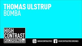 Thomas Ulstrup - Bomba [High Contrast Recordings]