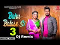 BAHU BATASE Si 3 Remix Dhunge 108 Ke Lehenga Chunni Me Aisi Jach Ri Dj Fs Remix Song 2022