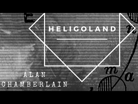 Heligoland - Music composed & produced -Alan Chamberlain. Minimal, contemporary classical, ambient