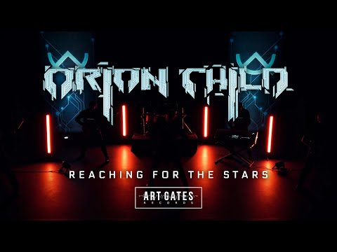 Orion Child - Reaching For The Stars (Official Video)