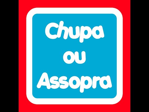 Montagem - Chupa ou Assopra #FUNK 150 BPM