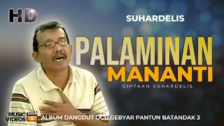 Download lagu Suhardelis - PALAMINAN MANANTI | Gebyar Pantun Batandak 3 mp3