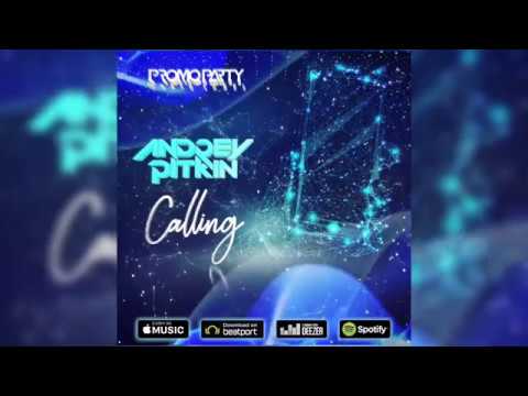 Andrey Pitkin - Calling [PROMOPARTY Label]