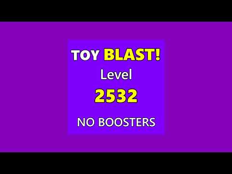 Toy BLAST! Level 2532 ~ NO BOOSTERS