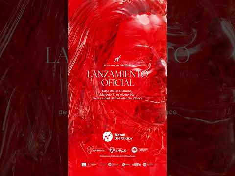 Invitation al Lanzamiento Oficial de la Bienal del Chaco 2026.