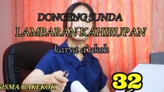 Download lagu DONGENG SUNDA LAMBARAN KAHIRUPAN PART--32 mp3