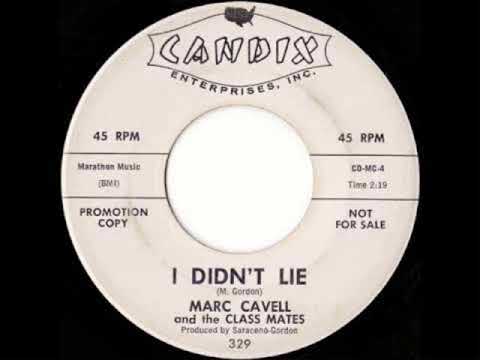 I DIDN'T LIE  - MARC CAVELL & THE CLASS MATES