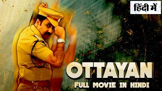 OTTAYAN  Full Hindi Dubbed Action Movie  South Ind