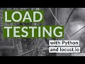 Load Testing In Python With Locust Io Ep 1 Basics