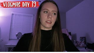 VLOGMAS DAY 19: i've been stressed.. (rant)