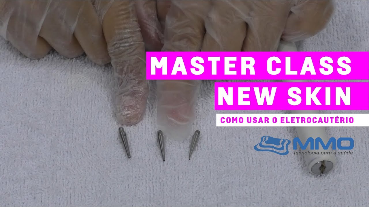 Master Class New Skin - Como usar o eletrocautério