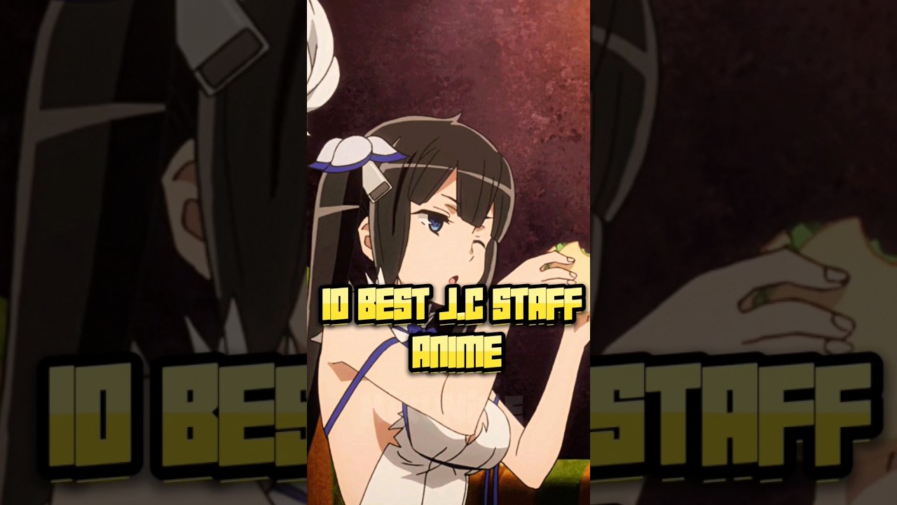 10 Best J.C Staff Anime #anime #danmachi #foodwars #toradora #shorts