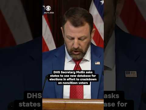 DHS Secretary Mullin asks states to use new database for elections #shorts