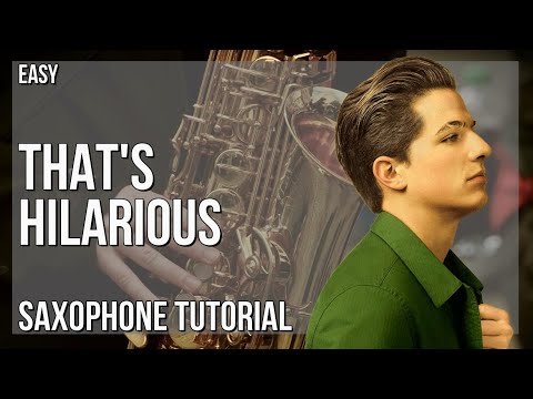 How to play That's Hilarious by Charlie Puth on Alto Sax (Tutorial)