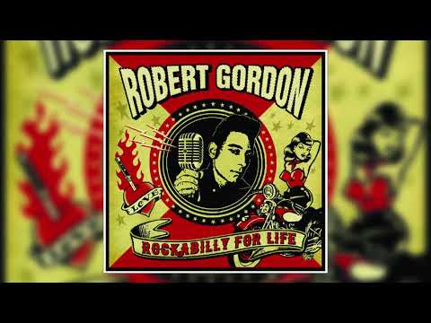 Robert Gordon - Rockabilly For Life (Album) (2020)