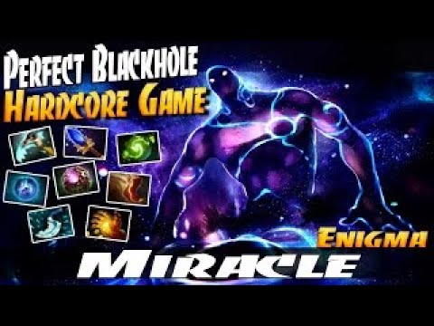Miracle- [Enigma] Perfect Blackhole Hardcore Game - Dota 2 Patch 7.01