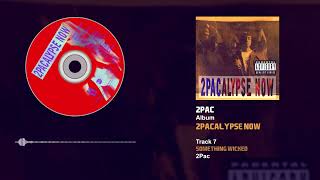 2Pac - Something Wicked
