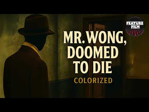 Mr. Wong: Doomed to Die (1940) | Colorized Classic Mystery with Boris Karloff | free movies online