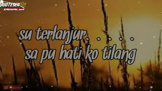 Download lagu Story WA. su terlanjur mp3