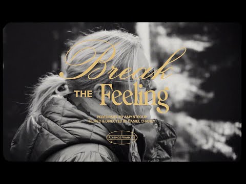 Amy Stroup - Break The Feeling (Official Music Video)