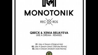 Qbeck & Xenia Beliayeva - Like A Dream (Marc DePulse Remix)