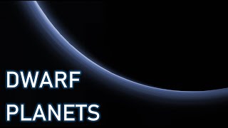 Dwarf Planets: The Lesser Worlds