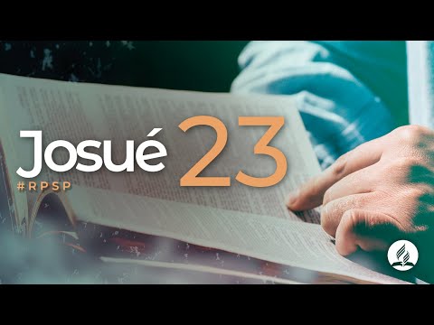 Josué 23 - Reavivados por Sua Palavra | #RPSP