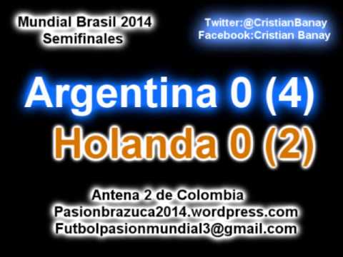 (Los Penales) Argentina 0 Holanda 0 (4-2) (Antena 2 de Colombia)  Mundial Brasil 2014