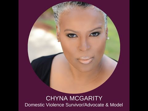Chyna McGarity - Domestic Violence Survivor and Advocate