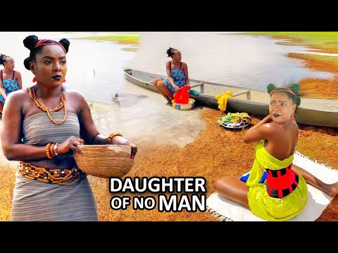 DAUGHTER OF NO MAN SEASON 1&2 - CHIOMA CHUKWUKA 2023 BLOCKBUSTER AFRICAN NOLLYWOOD EPIC FULL MOVIE
