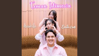 Lirik Lagu Teman Istimewa - Aviwkila: Tahan-tahan Dulu Sebentar Tunggu Sampai Nanti Kau Benar