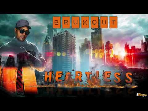 Brukout Heartless...