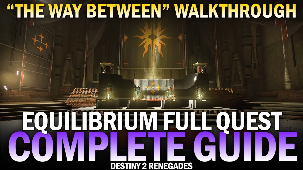 Complete Equilibrium Dungeon Quest Walkthough Guide (The Way Between Quest) [Destiny 2]