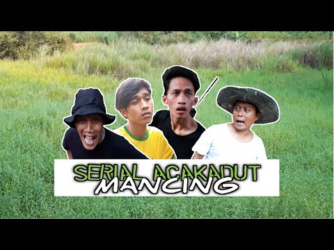 mancing-serial-acakadut-3