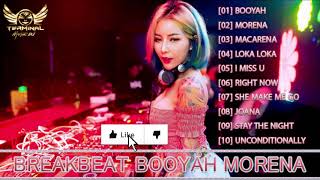 Download lagu New Breakbeat DJ Booyah ✘ Morena ✘ Macarena New Version 2K19 mp3
