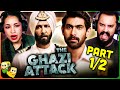 THE GHAZI ATTACK Part 1 2 Movie Reaction Rana Daggubati Kay Kay Menon Rahul Singh