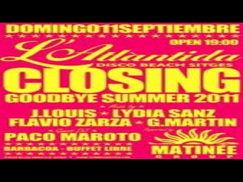 Closing Goodbye Summer  @ l'Atlantida [11-09-2011] J.Louis, L. Sanz, F. Zarza, G. Martín & P.Maroto