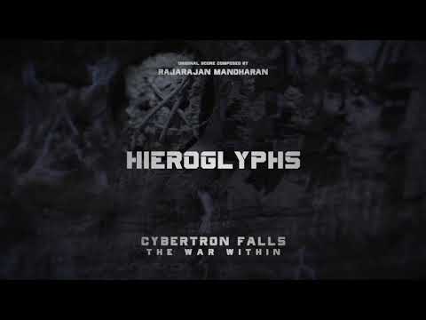 "Hieroglyphs" Track from CYBERTRON FALLS: THE WAR WITHIN soundtrack